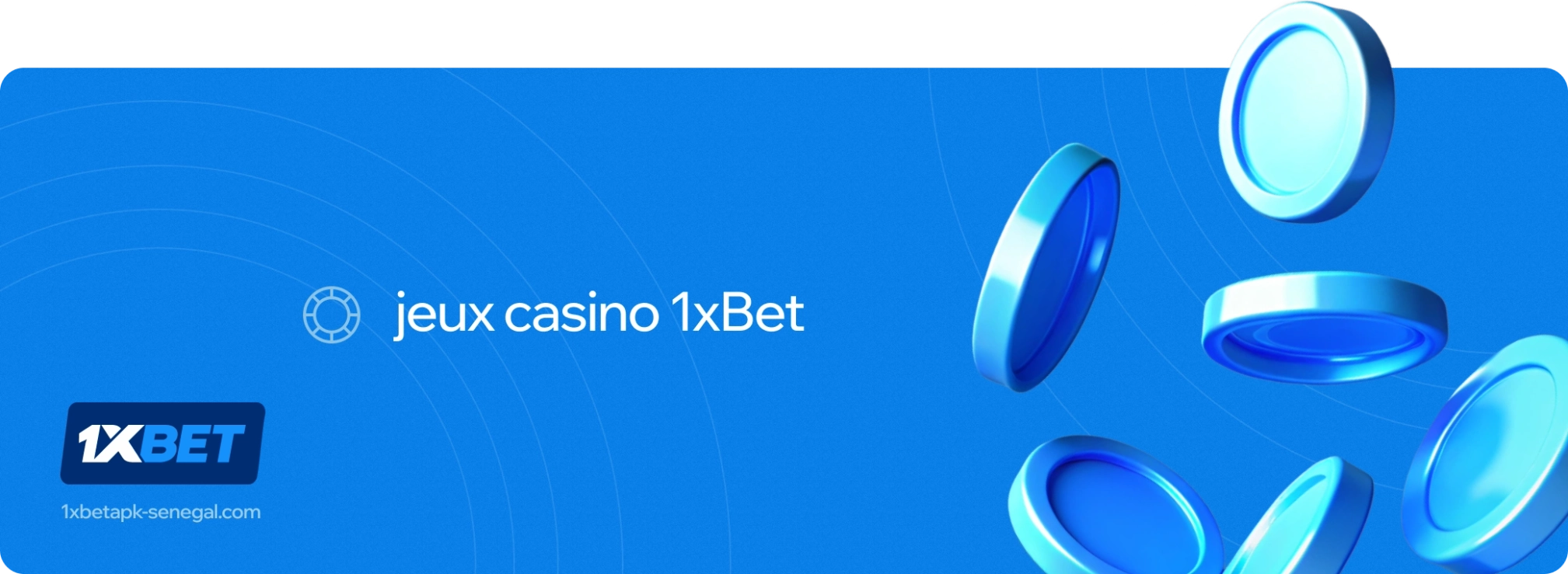 1xbet Betapk Senegal jeux casino 1xbet